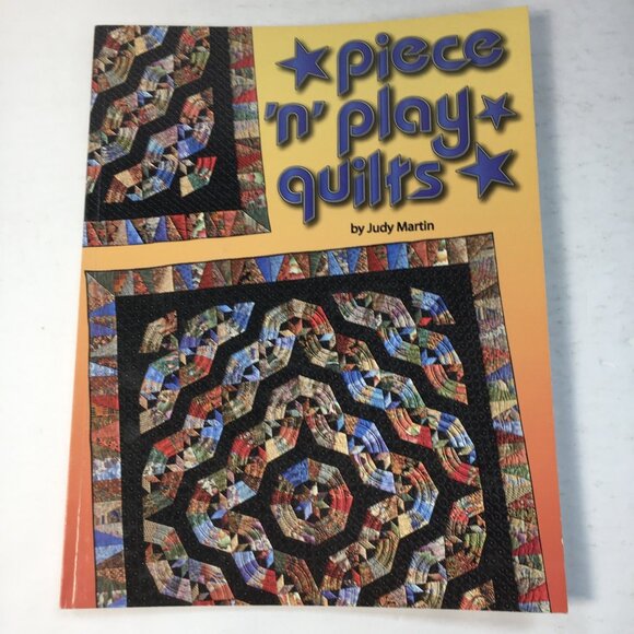 Piece N Play Quilts Instructional Book By Quirky Quilting Queen Judy Martin - Picture 1 of 8